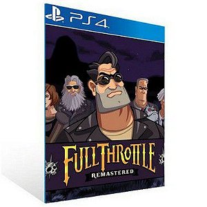 Full Throttle Remastered - PS4 - PSN Mídia Digital