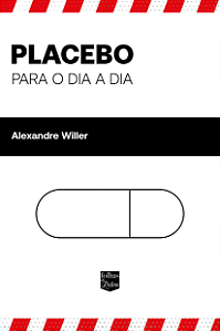 PLACEBO PARA O DIA A DIA ***PRÉ-VENDA***