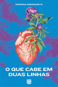 O QUE CABE EM DUAS LINHAS