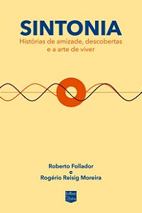 Sintonia - Histórias de amizade, descobertas e a arte de viver *Pré-venda*