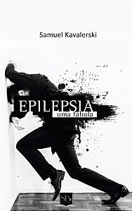 EPILEPSIA - UMA FÁBULA