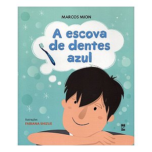 Livro A Escova de Dentes Azul | Editora Panda Books