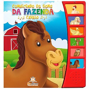 Livro Conhecendo Os Animais da Fazenda Cavalo | Sonoro | Com Sons da Fazenda | Editora Blu