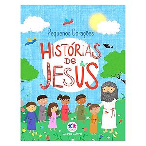 Livro Histórias de Jesus | Pequenos Corações | Editora Ciranda Cultural