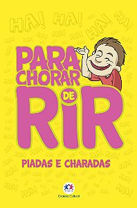 Livro Piadas para Chorar de Rir | Piadas e Charadas | Editora Ciranda Cultural