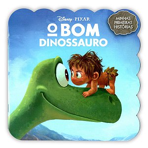 Livro O Bom Dinossauro | Minhas Primeiras Histórias | Formato Recorte