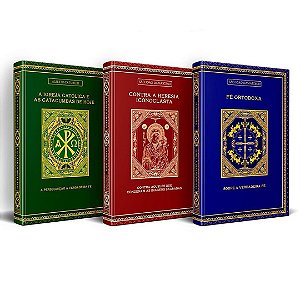 Coleção A Ortodoxia da Fé - 3 livros de capa dura - São João Damasceno & Dr. Alberto Caturelli - Editora Santo Atanásio