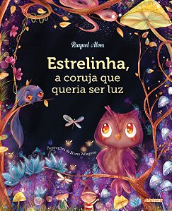 Estrelinha, a coruja que queria ser luz