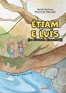 Êtiam e Luís (na floresta encantada)
