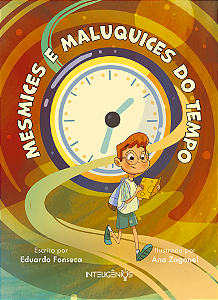 MESMICES E MALUQUICES DO TEMPO