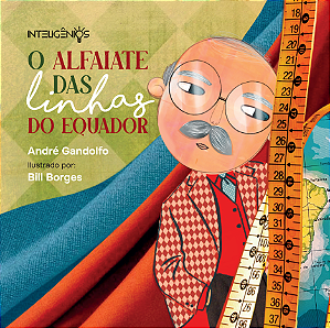 O ALFAIATE DAS LINHAS DO EQUADOR