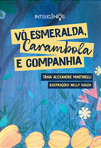VÓ ESMERALDA, CARAMBOLA E COMPANHIA