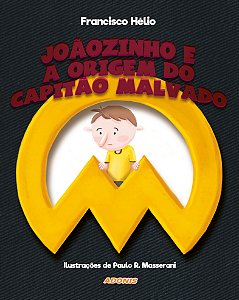 Joãozinho e a origem do capitão malvado