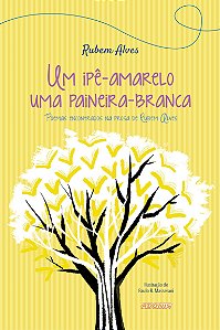 Um ipê-amarelo uma paineira-branca