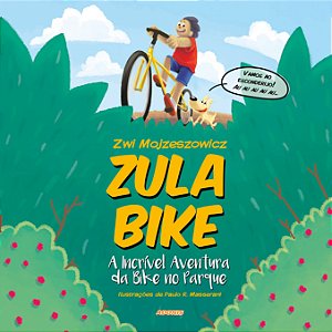 Zula Bike - A incrível aventura da bike no parque