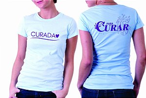 Camiseta Baby Look Básica Soft - Curada para Curar ( Frente e costa)