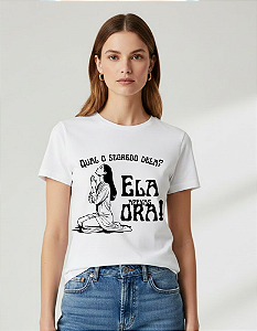 Camiseta Baby Look Básica Soft - Qual o segredo dela? Ela Apenas Ora