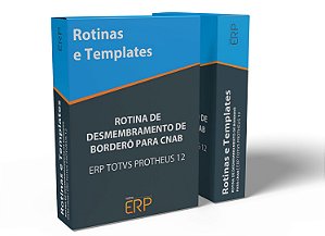 Rotina de Desmembramento de borderô para CNAB | ERP TOTVS Protheus 12