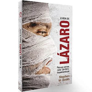 Livro A Vida de Lázaro - Stephen W. Smith - Cpad