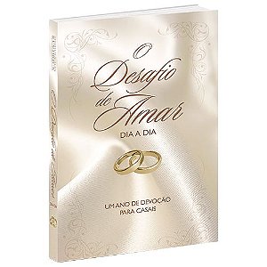 Livro O Desafio De Amar Dia A Dia - Bvbooks