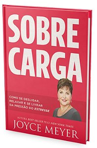 Livro Sobrecarga - Joyce Meyer - Bello Publicações