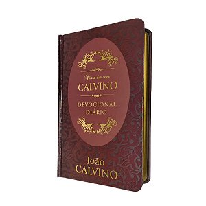 Devocional Diário 365 Mensagens João Calvino - Capa Dura