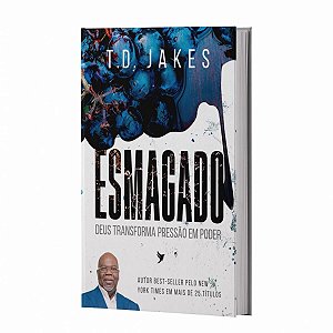 Livro Esmagado - T.D . Jakes  - Inpsire
