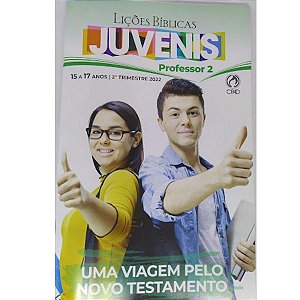 Lições Bíblicas Juvenis 2° Trimestre Professor CPAD