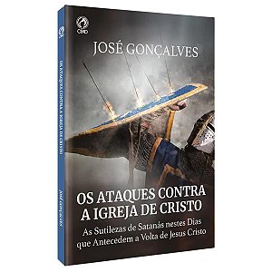 Livro de Apoio - Os Ataques Contra a igreja de Cristo CPAD