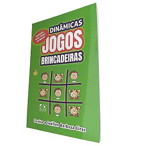 Livro Dinâmicas Jogos Brincadeiras - Denize Borbosa Eiras - AD Santos