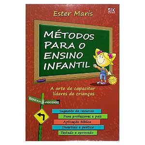 Métodos Para O Ensino  Infantil | Ester Maris | AdSantos