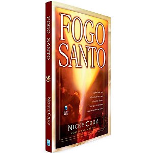 Livro Fogo Santo | Nicky Cruz | Editora Betânia