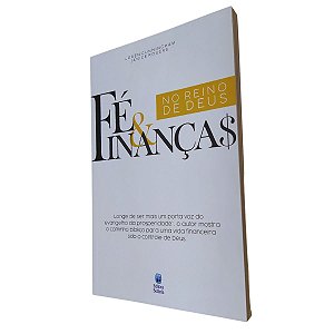 Livro Fé e Finanças No Reino De Deus - Editora Betânia