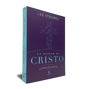 Livro Em Defesa De Cristo - Lee  Strobel - Thomas  Nelson