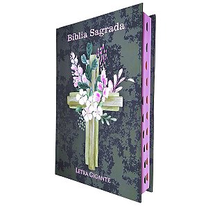 Bíblia Sagrada ARC Letra Grande Capa Dura Cruz Flores Índice