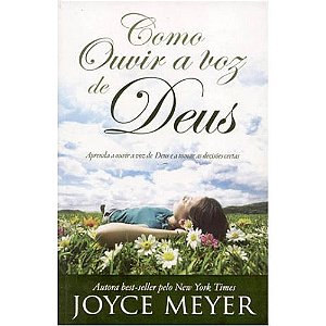 Como Ouvir A Voz De Deus | Joyce Meyer | Bello Publicações