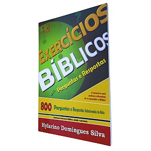 Exercícios Bíblicos Em Perguntas E Respostas - Hylarino Silva