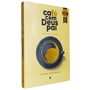 Livro Devocional Café Com Deus Pai | Junior Rostirola | Vida