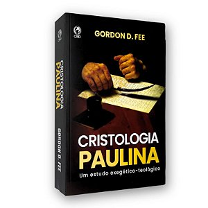 Livro Cristologia Paulina | Gordon D. Fee | CPAD