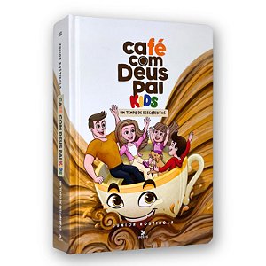 Devocional Café Com Deus Pai Kids | Junior Rostirola | 2024