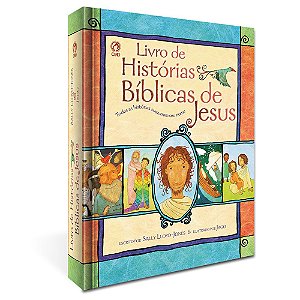 Livro Histórias Bíblicas de Jesus - Sally Lloyd-Jones - Cpad