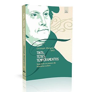 Livro Tinta,Teses,Temperamentos - Christoph Morgner