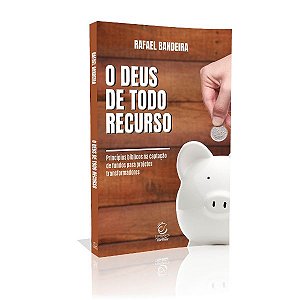 Livro O Deus De Todo Recurso - Rafael Bandeira - Esperança