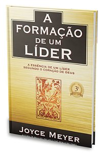 A Formação de um Líder - Joyce Meyer - Bello Publicações