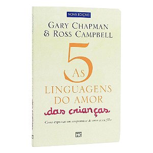 Livro As 5 linguagens Do Amor Das Crianças - Gary Chapman