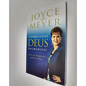 Livro Conhecendo Deus Intimamente - Joyce Meyer - Bello