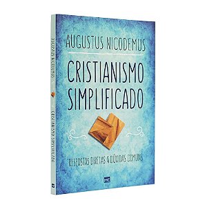 Livro Cristianismo Simplificado- Augustus Nicodemus