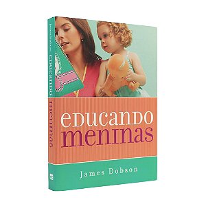 Livro Educando Meninas - James Dobson