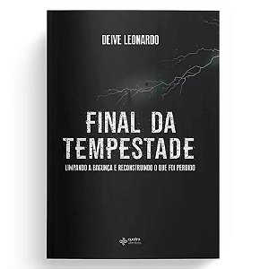 Livro Final da Tempestade - Deive Leonardo - 4 Ventos