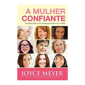 Livro A Mulher Confiante - Joyce Meyer - Bello Publicações